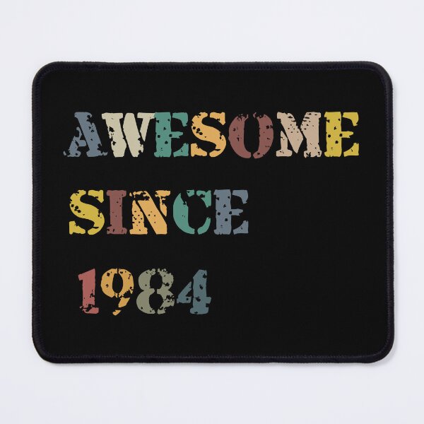 Item preview, Awesome since 1984, birthday designed and sold by NDN Digital Art.