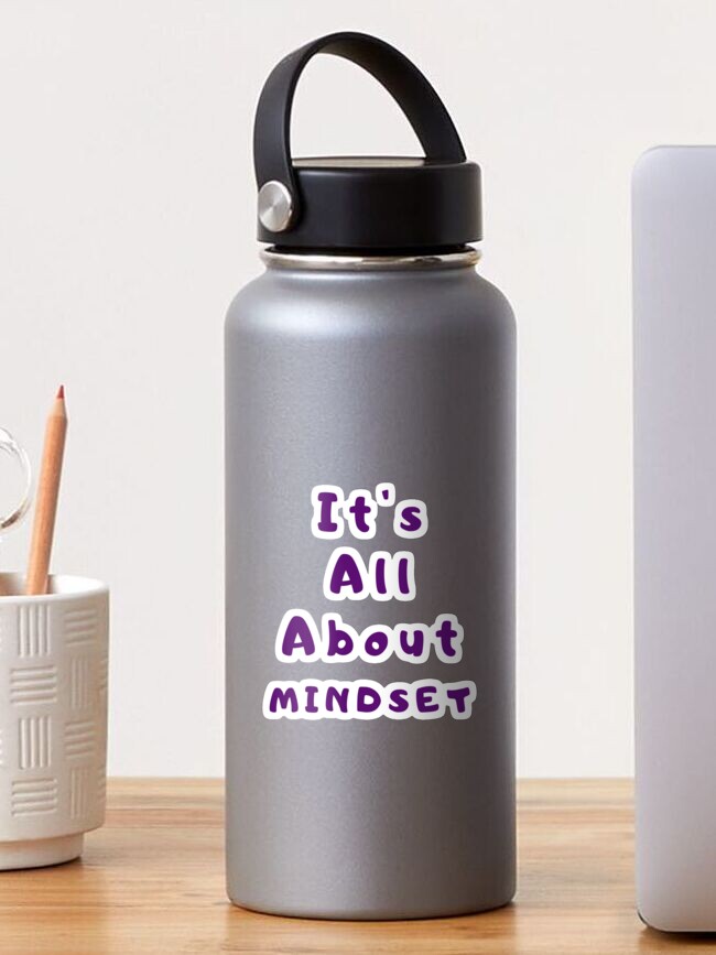 It's all about mindset Sticker for Sale by thezackfred