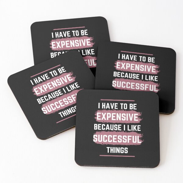 Item preview, I Have To Be Successful Because I Like Expensive Things Classic T-Shirt designed and sold by YouSsefHN05.