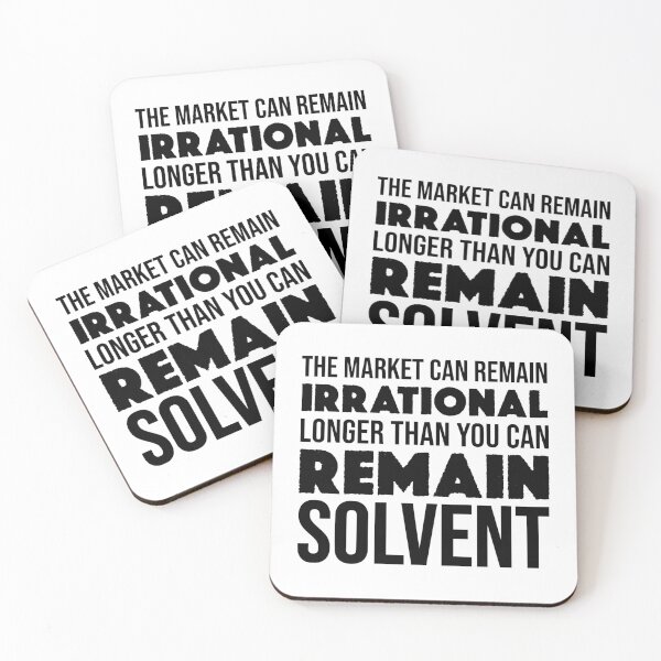 Item preview, The Market Can Remain Irrational Finance and investing Quote Gift designed and sold by JackCurtis1991.
