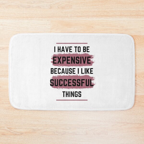 Item preview, I Have To Be Successful Because I Like Expensive Things Classic T-Shirt designed and sold by YouSsefHN05.