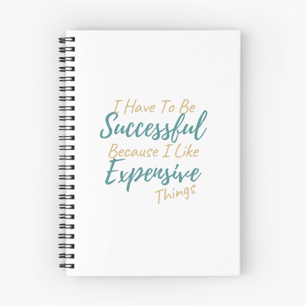 Item preview, I Have To Be Successful Because I Like Expensive Things Classic T-Shirt designed and sold by YouSsefHN05.