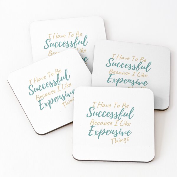 Item preview, I Have To Be Successful Because I Like Expensive Things Classic T-Shirt designed and sold by YouSsefHN05.