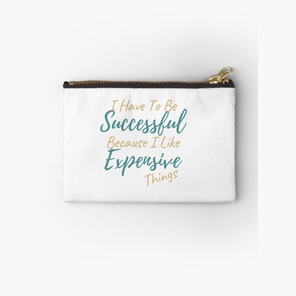 Item preview, I Have To Be Successful Because I Like Expensive Things Classic T-Shirt designed and sold by YouSsefHN05.