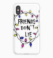 Friends do not lie iPhone Case/Skin
