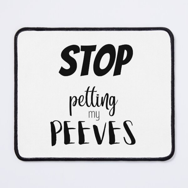 Item preview, Stop Petting My peeves T-shirt designed and sold by Nerdygirlteez.