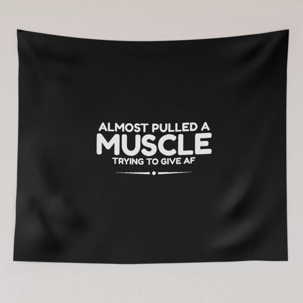 Item preview, Almost Pulled A Muscle Trying To Give Af - Funny Gym Workout Quote designed and sold by Zyphrost ★★★★★ (✔).