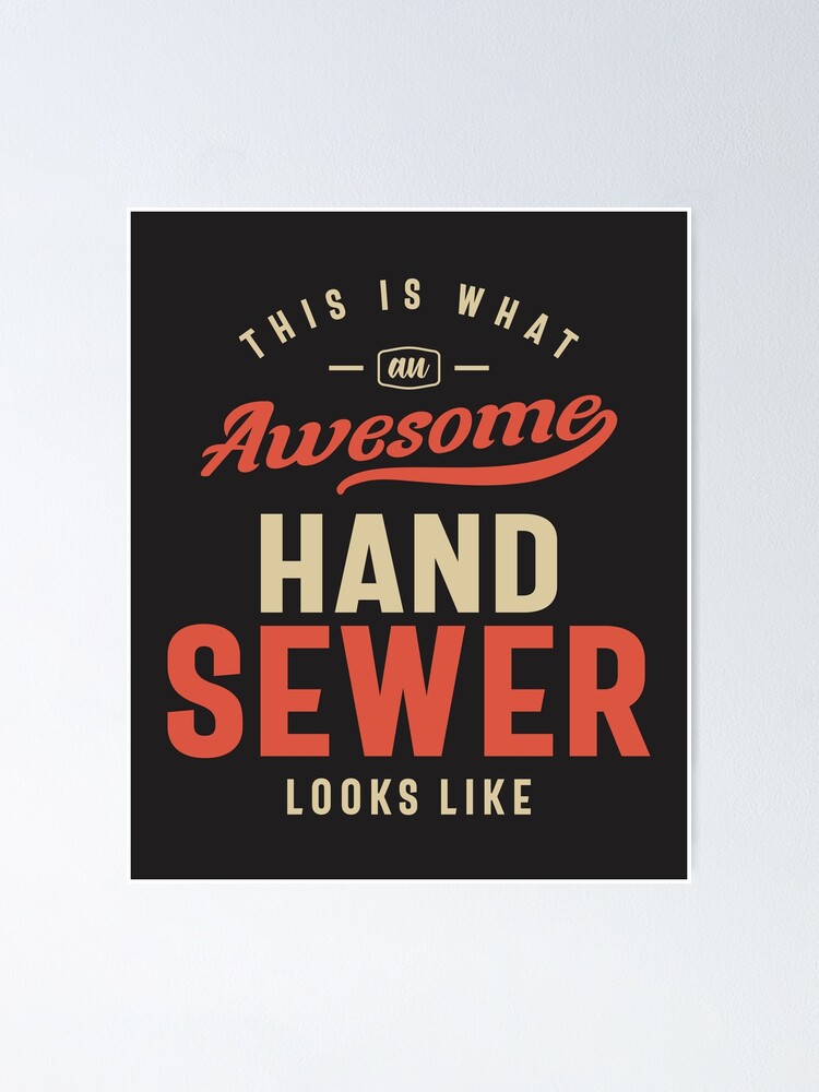 Funny Awesome Hand Sewer Job Occupation Poster for Sale by cidolopez
