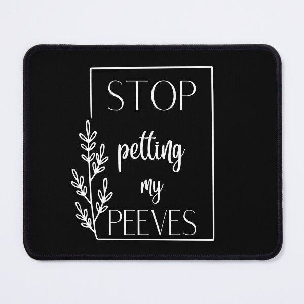 Item preview, Stop Petting My peeves T-shirt designed and sold by Nerdygirlteez.