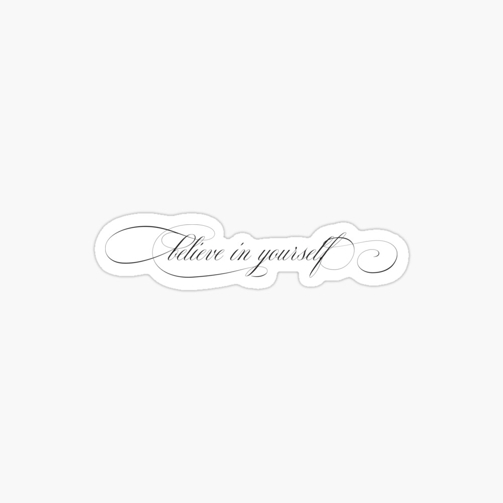 Believe In Yourself Elegant Vintage Girly Inspirational Tattoo Quotes Typography Metal Print For Sale By In3pired Redbubble