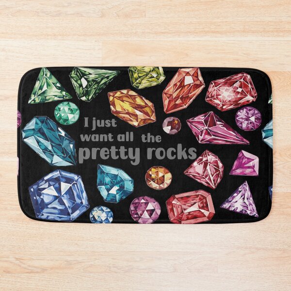 Item preview, I just want all the pretty rocks jewelry maker metalsmith funny gift colorful crystals gemstones hoarder designed and sold by MetalicBabe.