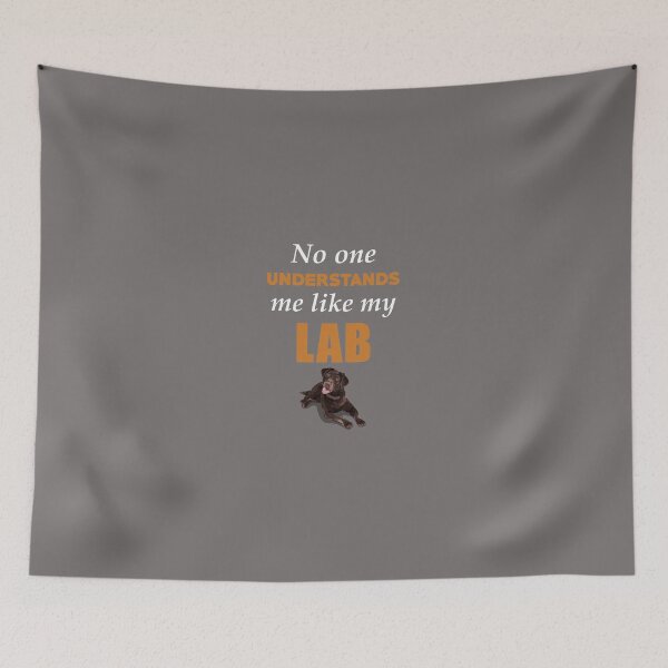 Item preview, No One Understands Me Like My Lab designed and sold by AlwaysAwesome.