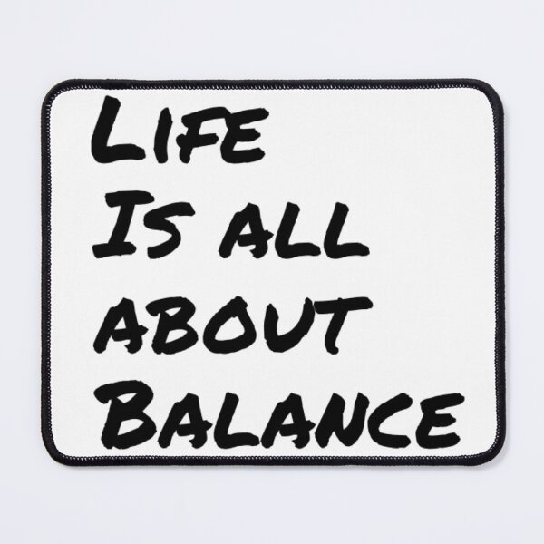 Item preview, Life is all about balance designed and sold by The  Lifers.