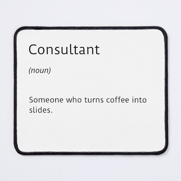 Item preview, Consultant and coffee funny definition - white / small text designed and sold by ArtsySue.