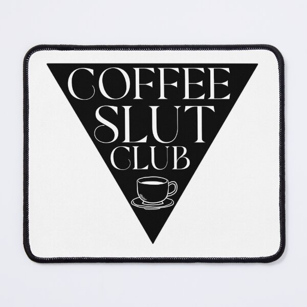 Item preview, Coffee Slut Club designed and sold by BoneWizard.