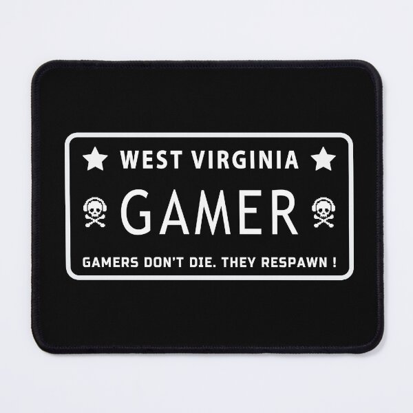 Item preview, Gamers dont die, they respawn. West Virginia - American Gamer. designed and sold by Sky-99.