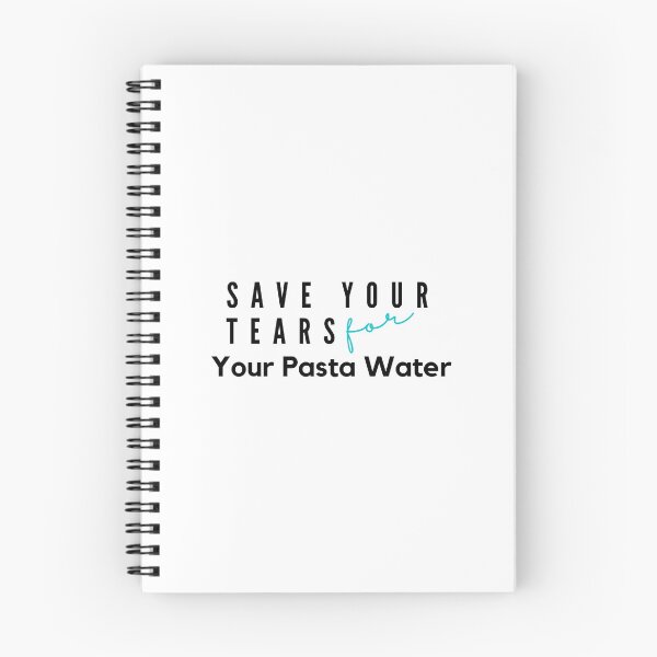 Item preview, Save Your Tears For Your Pasta Water Essential T-Shirt designed and sold by YouSsefHN05.