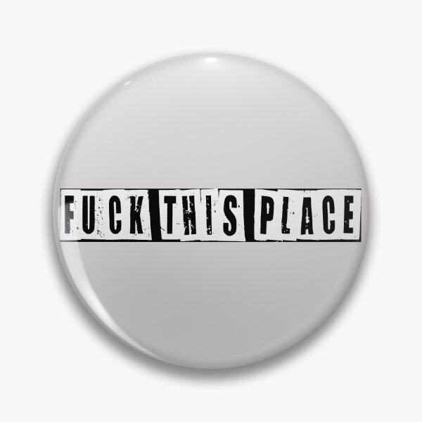 Item preview, fuck this place  designed and sold by HiddenStar02.