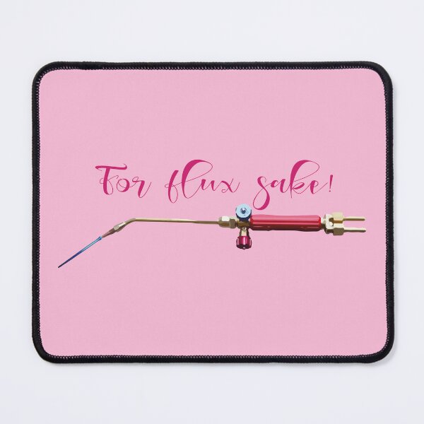 Item preview, For flux sake! girly pink jewelry torch soldering tools lady metalsmith humor meme t-shirt designed and sold by MetalicBabe.