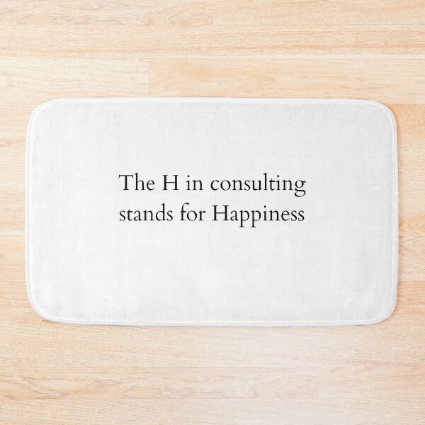 Item preview, Consultant funny happiness - white designed and sold by ArtsySue.