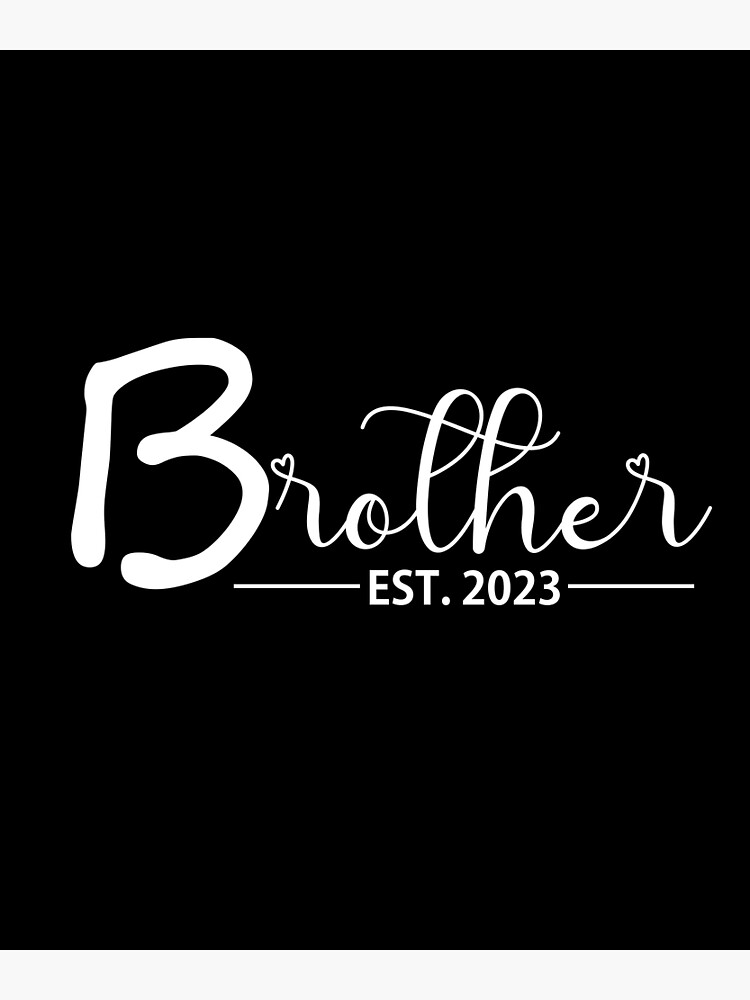 Póster «Brother Est 2023 Regalo para el primer hijo que será hermano
