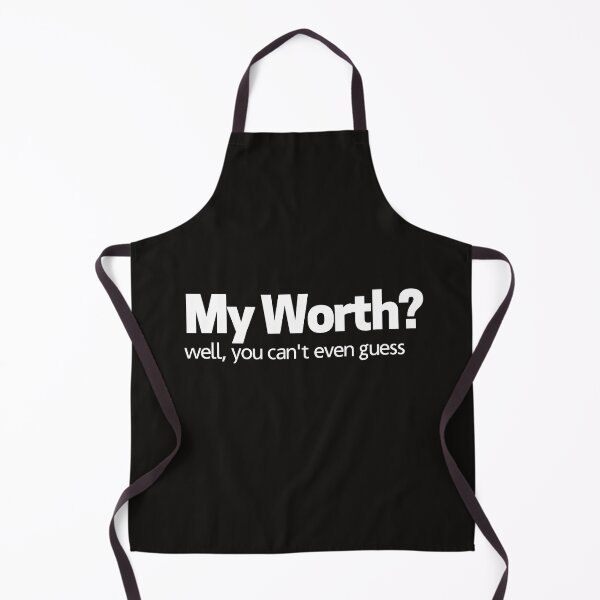 Item preview, My Worth, Well You Can't Even Guess! designed and sold by thedazzlingmonk.