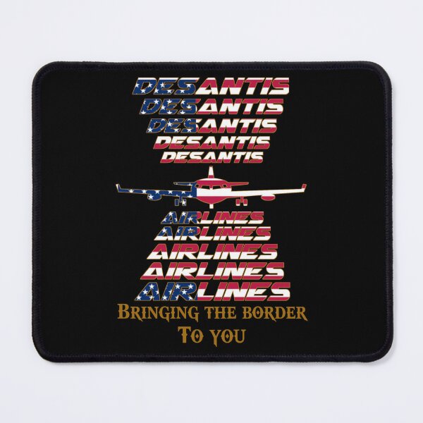 Item preview, Desantis airlines bringing the border to you,V555.  designed and sold by Chakilogy.