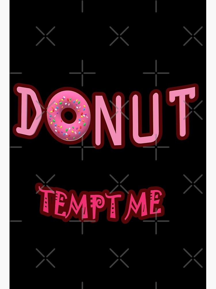 Donut Tempt Me