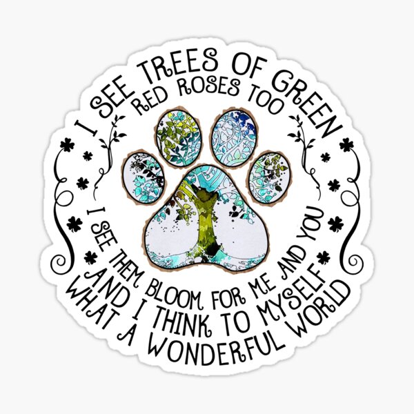 Pegatina «Veo árboles de rosas rojas verdes Demasiado maravilloso mundo
