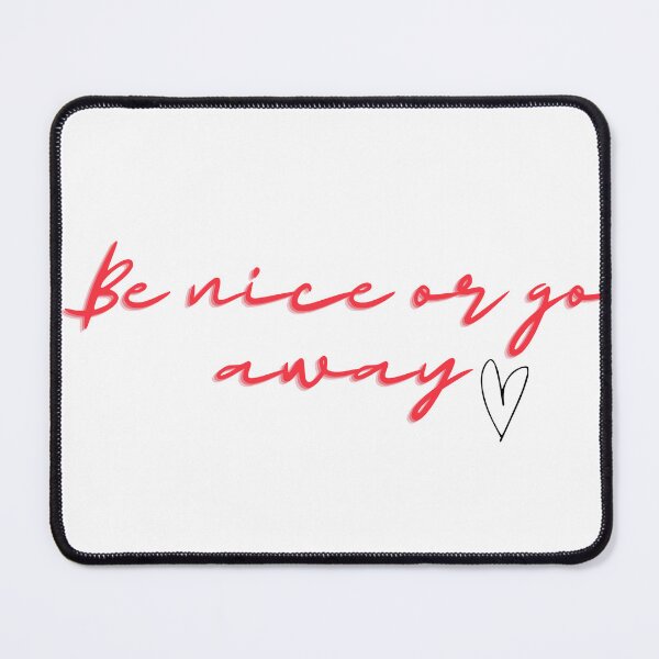 Item preview, Be nice or go away Classic T-Shirt designed and sold by haytx.