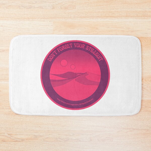 Item preview, Don't Forget Your Stillsuit - Dune - Arrakis designed and sold by PVSKI.