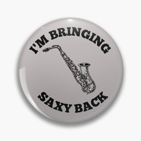 Item preview, I'M Bringing Saxy Back For Saxophone Player And Orchestra Musicians As A Jazz Saxophonist designed and sold by Funwithmusic.