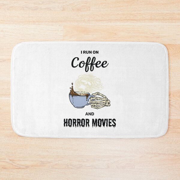 Item preview, I run on coffee and horror movies funny creepy halloween design designed and sold by absolutdesign.