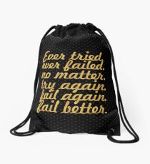 Ever tried... “Samuel Beckett” Inspirational Quote Drawstring Bag