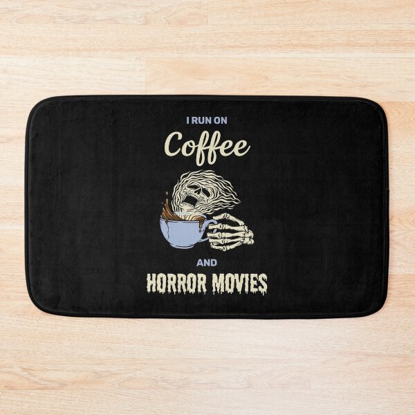 Item preview, I run on coffee and horror movies funny creepy halloween design designed and sold by absolutdesign.