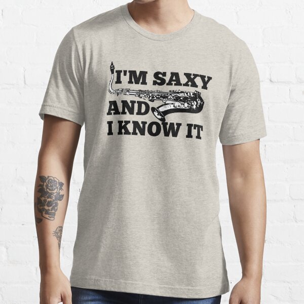 Item preview, I'M Saxy And I Know It For Saxophone Player And Orchestra Musicians As A Jazz Saxophonist designed and sold by Funwithmusic.