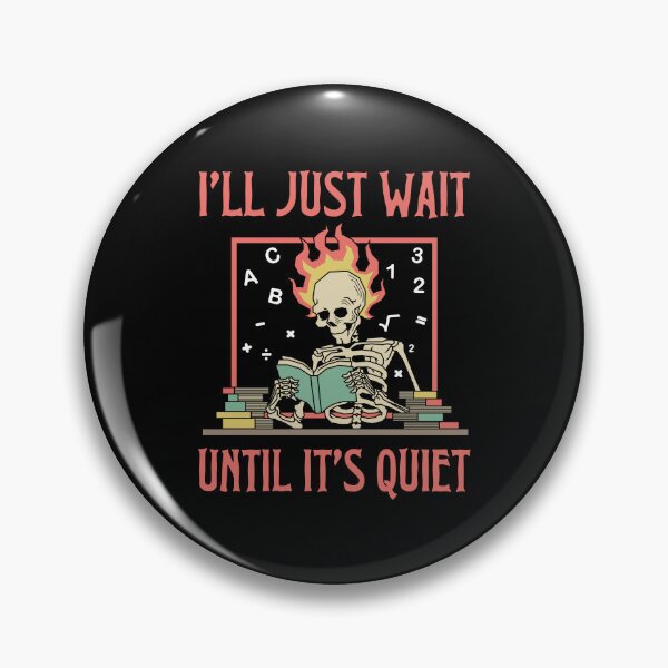 Item preview, I'll Just Wait Until It's Quiet Skeleton designed and sold by mrxova.