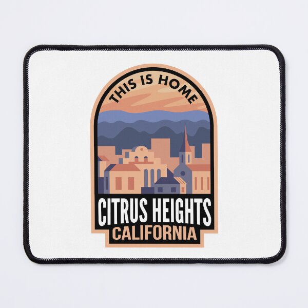 Item preview, Downtown Citrus Heights California This is Home designed and sold by HalpinDesign.