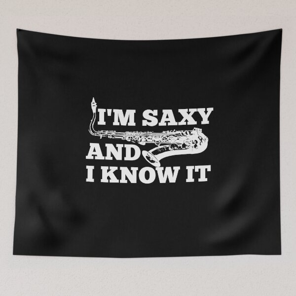 Item preview, I'M Saxy And I Know It For Saxophone Player And Orchestra Musicians As A Jazz Saxophonist designed and sold by Funwithmusic.