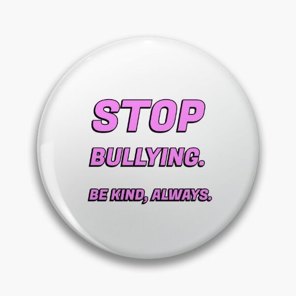 Item preview,  Anti Bullying Awareness -  Stop bullying. Be Kind, always.  designed and sold by Inspirationmotivation.