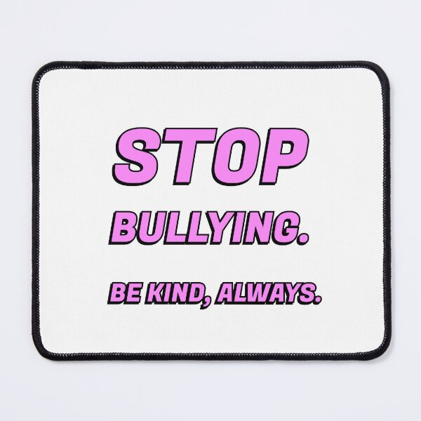 Item preview, Anti Bullying Awareness - Stop bullying. Be Kind, always. designed and sold by Inspirationmotivation.