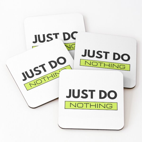 Item preview, Just Do Nothing designed and sold by The Love Quill.