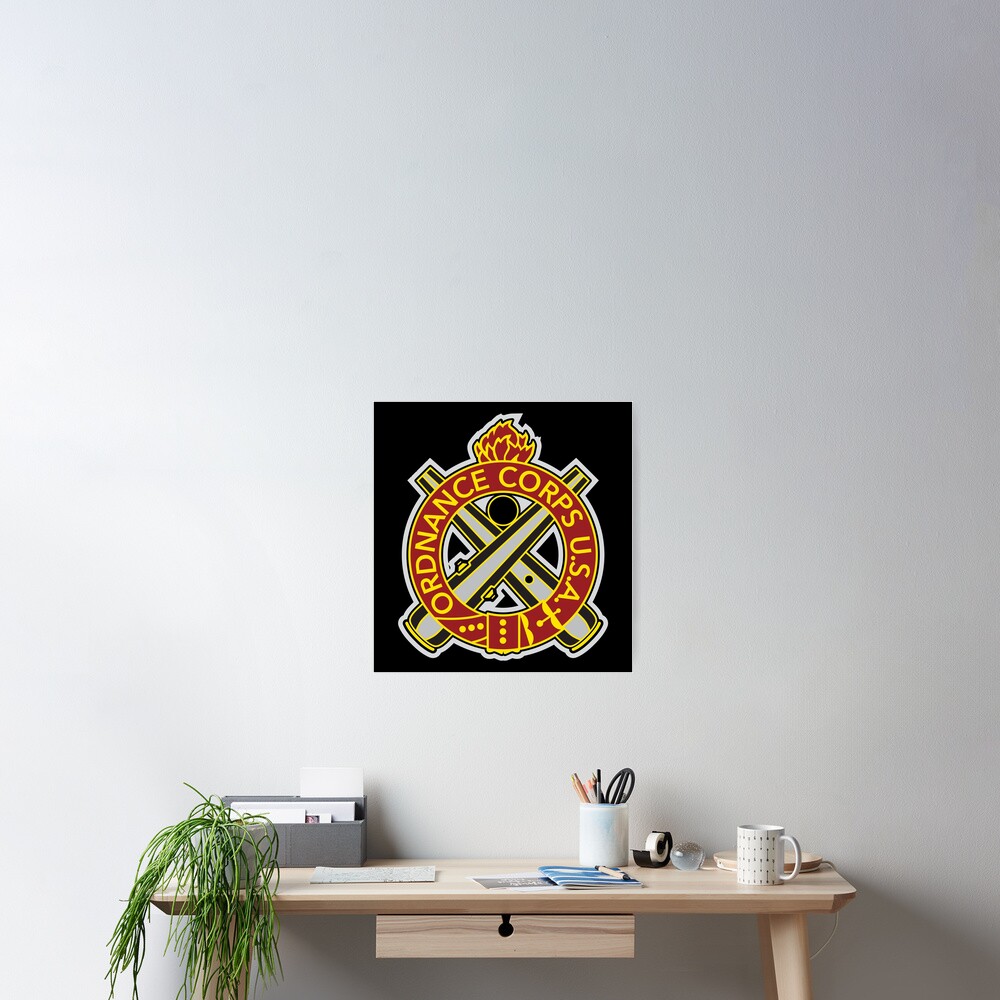 "ARMY ORDNANCE CORPS REGIMENTAL CREST" Poster For Sale By WOOFANG ...