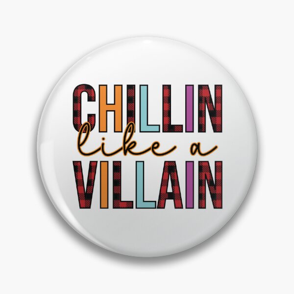 Item preview,  Chillin Like A Villain designed and sold by ImagesDesigns.