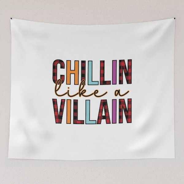 Item preview,  Chillin Like A Villain designed and sold by ImagesDesigns.