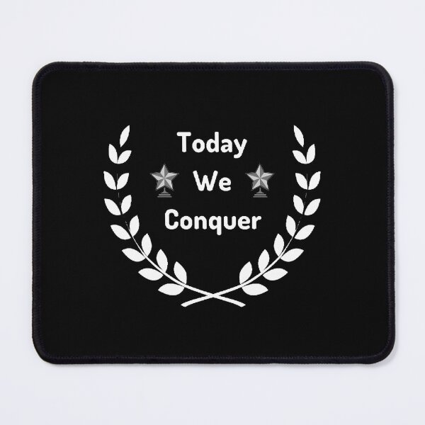 Item preview, Today We Conquer - Motivational Quote designed and sold by Designspot2020.