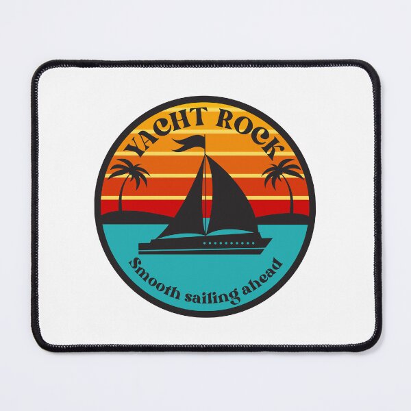 Item preview, Yacht Rock - Smooth Sailing Ahead designed and sold by jrno11.