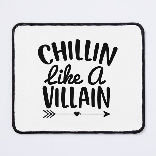 Item preview,   Chillin Like A Villain - With Arrow And Heart designed and sold by ImagesDesigns.