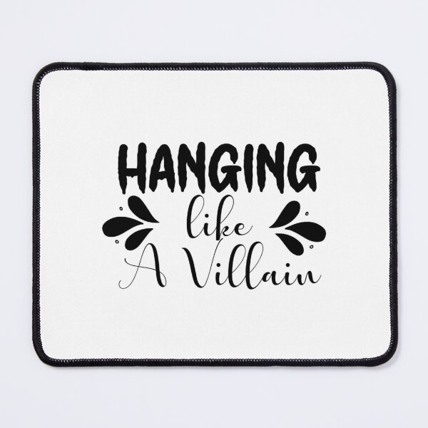 Item preview,    Chillin Like A Villain - Hanging Like A Villain designed and sold by ImagesDesigns.