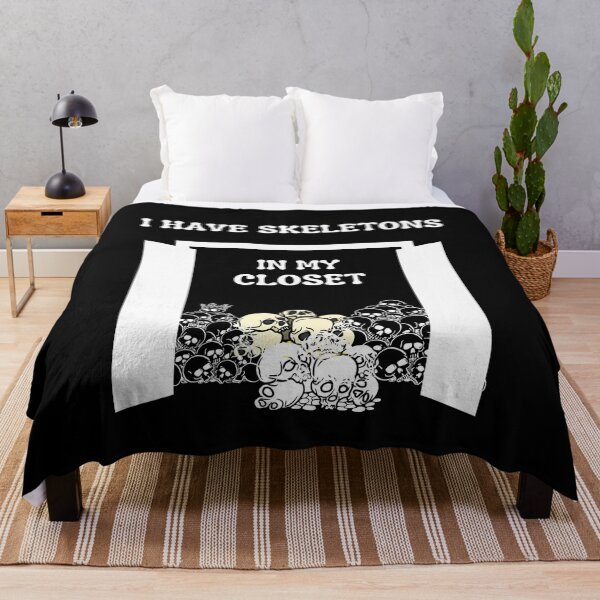 Item preview, Skeletons In My Closet Or Skeletons In Your Closet & Skeletons In The Closet| Funny Quote For Anyone That Likes Humor designed and sold by House-Of-Pinto.